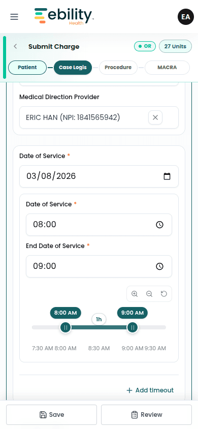 Ebility mobile Case Logs step showing medical direction provider, date of service, and a start/end time slider